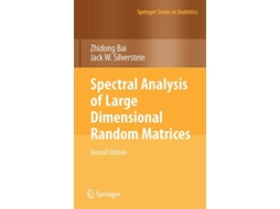 Livro Spectral Analysis of Large Dimensional Random Matrices Springer Series in Statistics de Zhidong Bai Jack W Silverstein (Inglês)