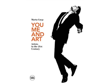 Livro you, me and art: artists in the 21st century de marta gnyp (inglês)