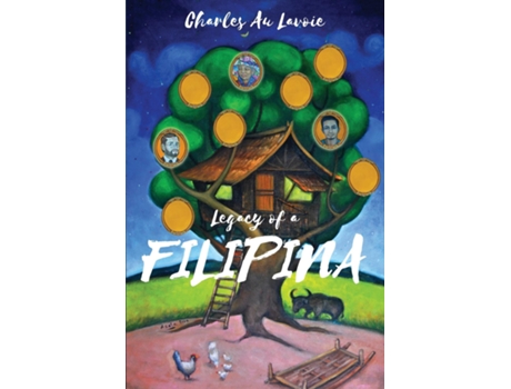 Livro Legacy Of A Filipina De Charles Au Lavoie (inglês)