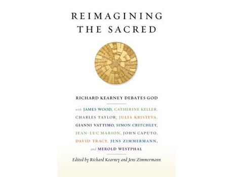 Livro reimagining the sacred de edited by richard kearney , edited by jens zimmermann (inglês)