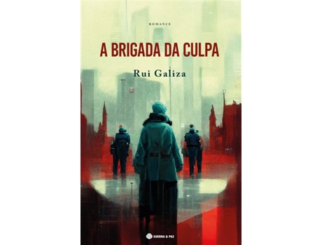 Livro A Brigada Da Culpa De Rui Galiza (português)