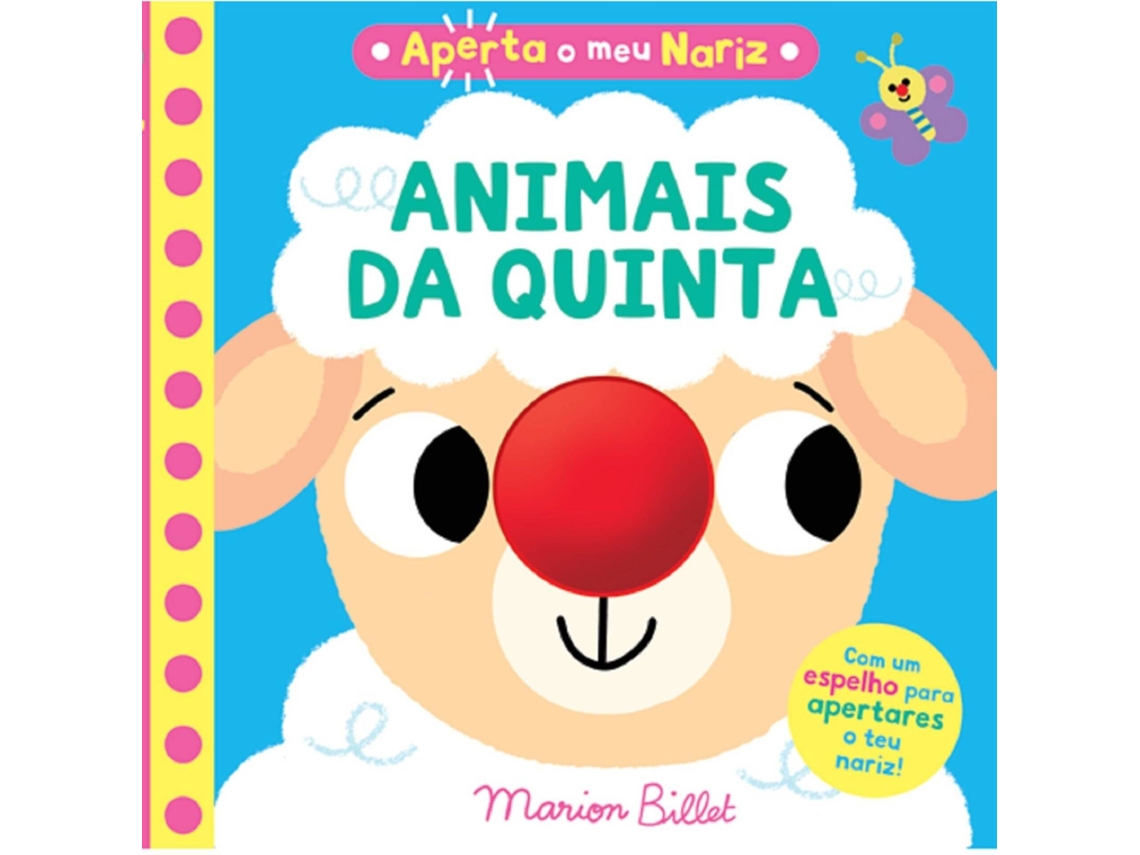 Aperta O Meu Nariz - Animais Da Quinta De Marion Billet