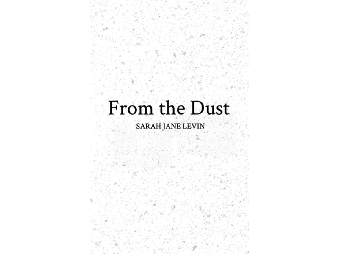 Livro From The Dust De Sarah Jane Levin (inglês)