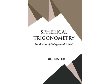 Livro Spherical Trigonometry De I Todhunter (inglês)