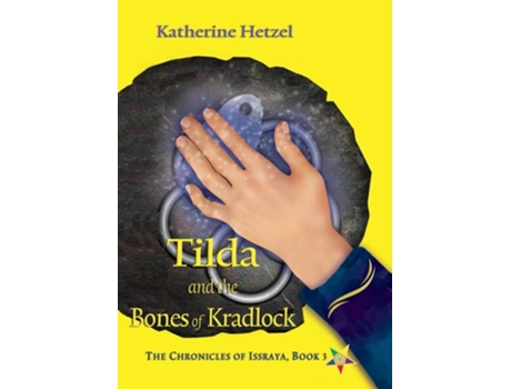 Livro Tilda And The Bones Of Kradlock De Katherine Hetzel (inglês)