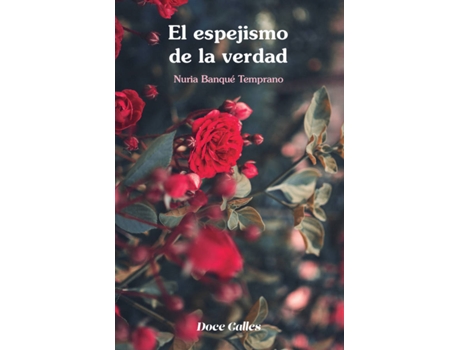Livro El Espejismo De La Verdad de Nuria Banqué Temprano (Espanhol)