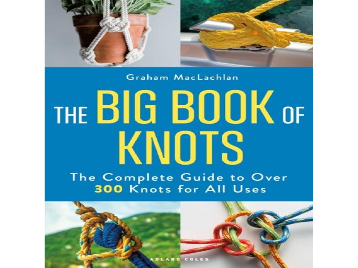 Livro Big Book of Knots de Graham MacLachlan (Inglês)
