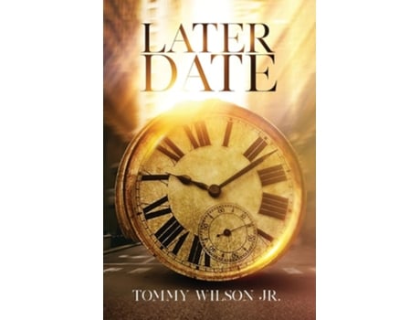 Livro Later Date de Tommy Wilson (Inglês)
