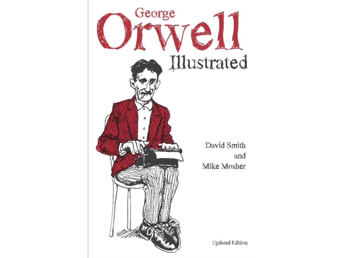 Livro George Orwell Illustrated de David Smith (Inglês)