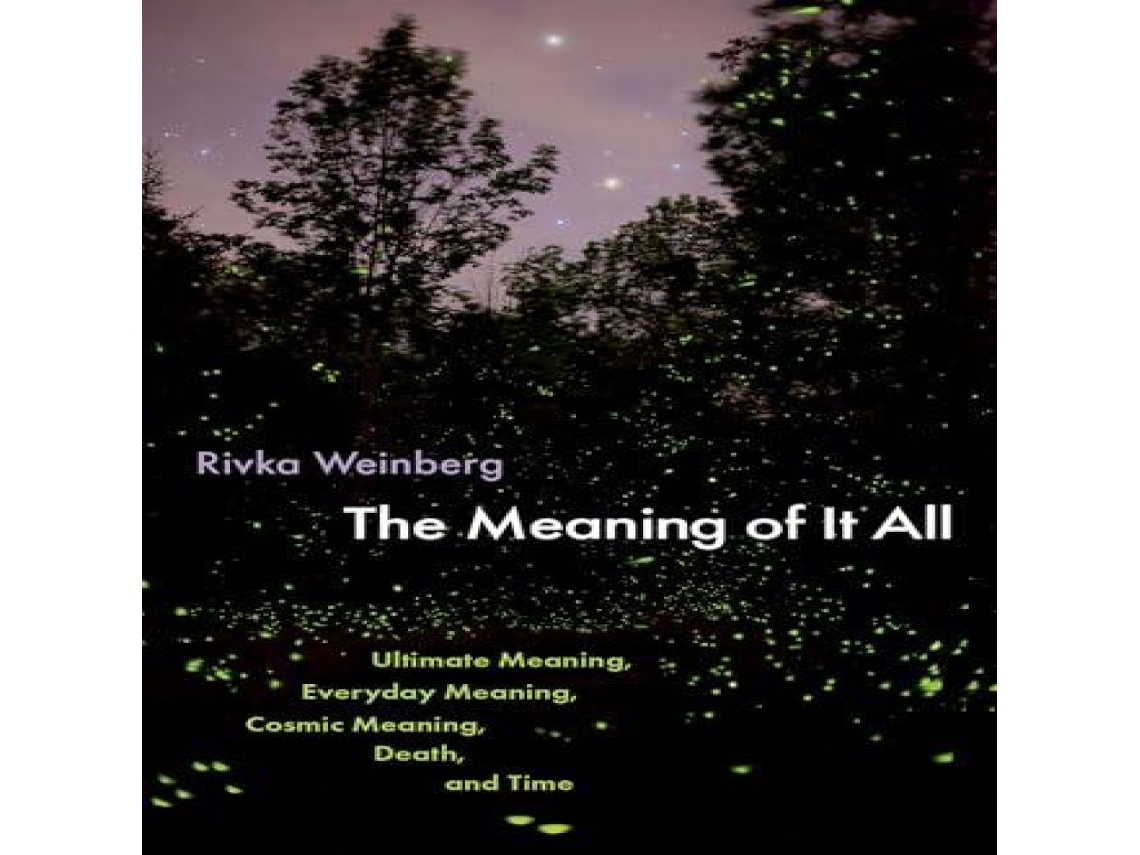Livro Meaning of It All de Weinberg, Rivka (Professor Of Philosophy And Mary W And J Stanley Johnson Chair In The Humanities et al. (Inglês)