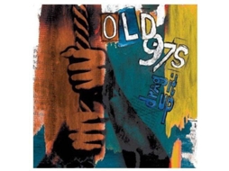 CD Old 97s - Drag It Up
