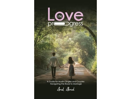 Livro Love in Progress de Amal Ahmed (Inglês)