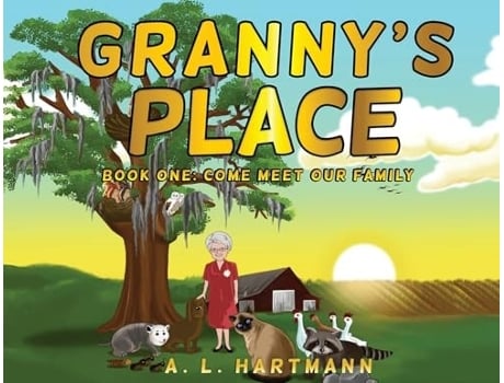 Livro Grannys Place Book One Come Meet Our Family de A L Hartmann (Inglês)