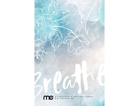 Livro Resilient ME Gratitude Journal Breathe de Awesome Inc Nicole Perry (Inglês)