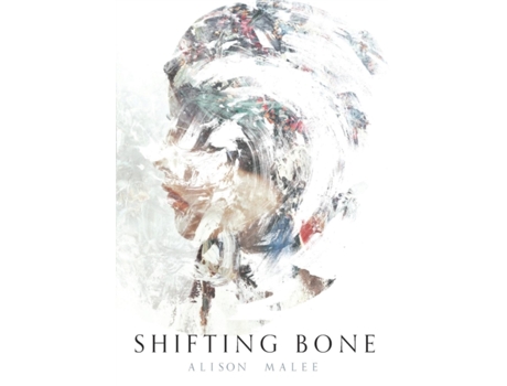 Livro Shifting Bone Alison Malee (Inglês)