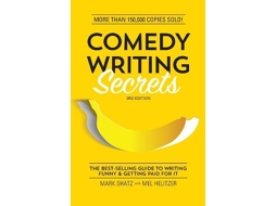Livro Comedy Writing Secrets The Best-Selling Guide to Writing Funny and Getting Paid for It de Mark Shatz e Mel Helitzer (Inglês)