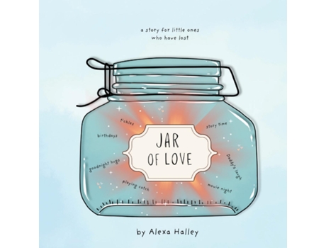 Livro Jar Of Love de Alexa Halley (Inglês)