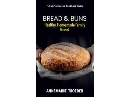 Livro Bread And Buns De Annemarie Troeder (inglês)