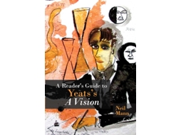 Livro A Readers Guide to Yeatss A Vision de Neil Mann (Inglês)