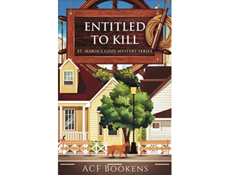 Livro Entitled To Kill St Marins Cozy Mystery Series de ACF Bookens (Inglês)