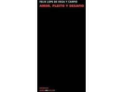Livro Amor, Pleito Y Desafio de Félix Lope de Lope de Vega Y Carpio (Espanhol)