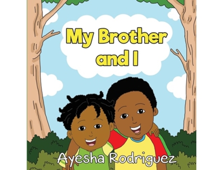 Livro My Brother And I De Ayesha Rodriguez (inglês)
