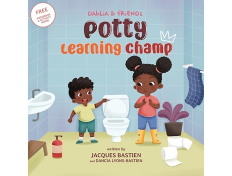 Livro Potty Learning Champ A Childrens Story About Potty Training de Jacques Bastien e Dahcia Lyons-Bastien (Inglês)