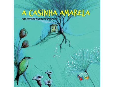 Livro A Casinha Amarela de José Romero Nobre de Carvalho (Português)