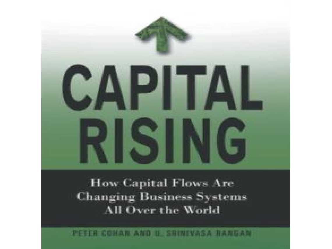 Livro Capital Rising How Capital Flows Are Changing Business Systems All Over the World de P Cohan (Inglês)