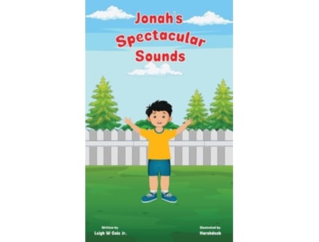 Livro Jonahs Spectacular Sounds de Leigh W Cole (Inglês - Capa Dura)