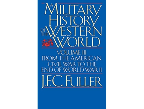 Livro Military History Of The Western World, Vol. III de J F C Fuller (Inglês)