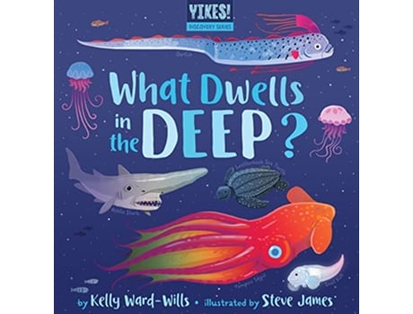 Livro What Dwells in the Deep? de Kelly Ward-Wills (Inglês - Capa Dura)