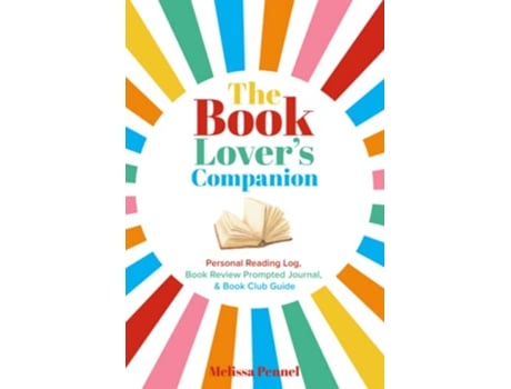 Livro The Book Lovers Companion Personal Reading Log Review Prompted Journal and Club Guide de Melissa Pennel (Inglês)