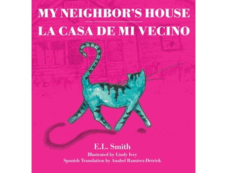 Livro My Neighbors House La Casa de mi Vecino de EL Smith (Inglês)