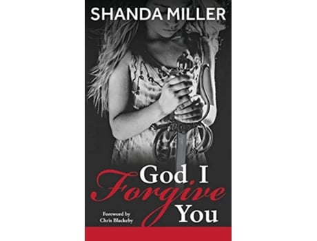 Livro God I Forgive you de Shanda Miller (Inglês)