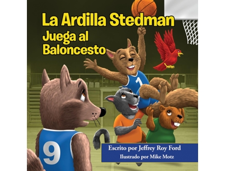 Livro La Ardilla Stedman Juega al Baloncesto de Ford, Jeffrey et al. (Inglês)