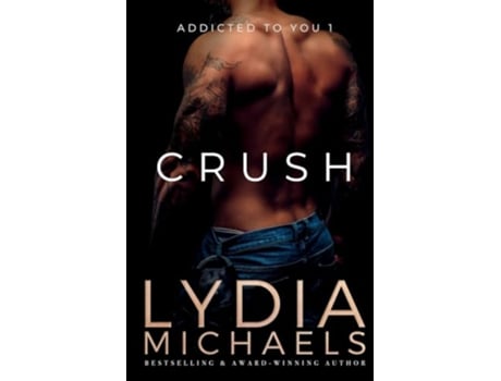 Livro Crush Addicted to You de Lydia Michaels (Inglês)
