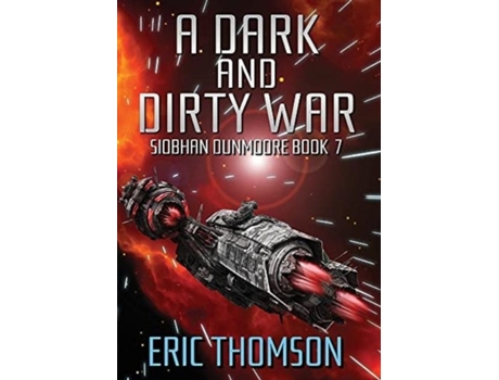 Livro A Dark And Dirty War De Eric Thomson (inglês)