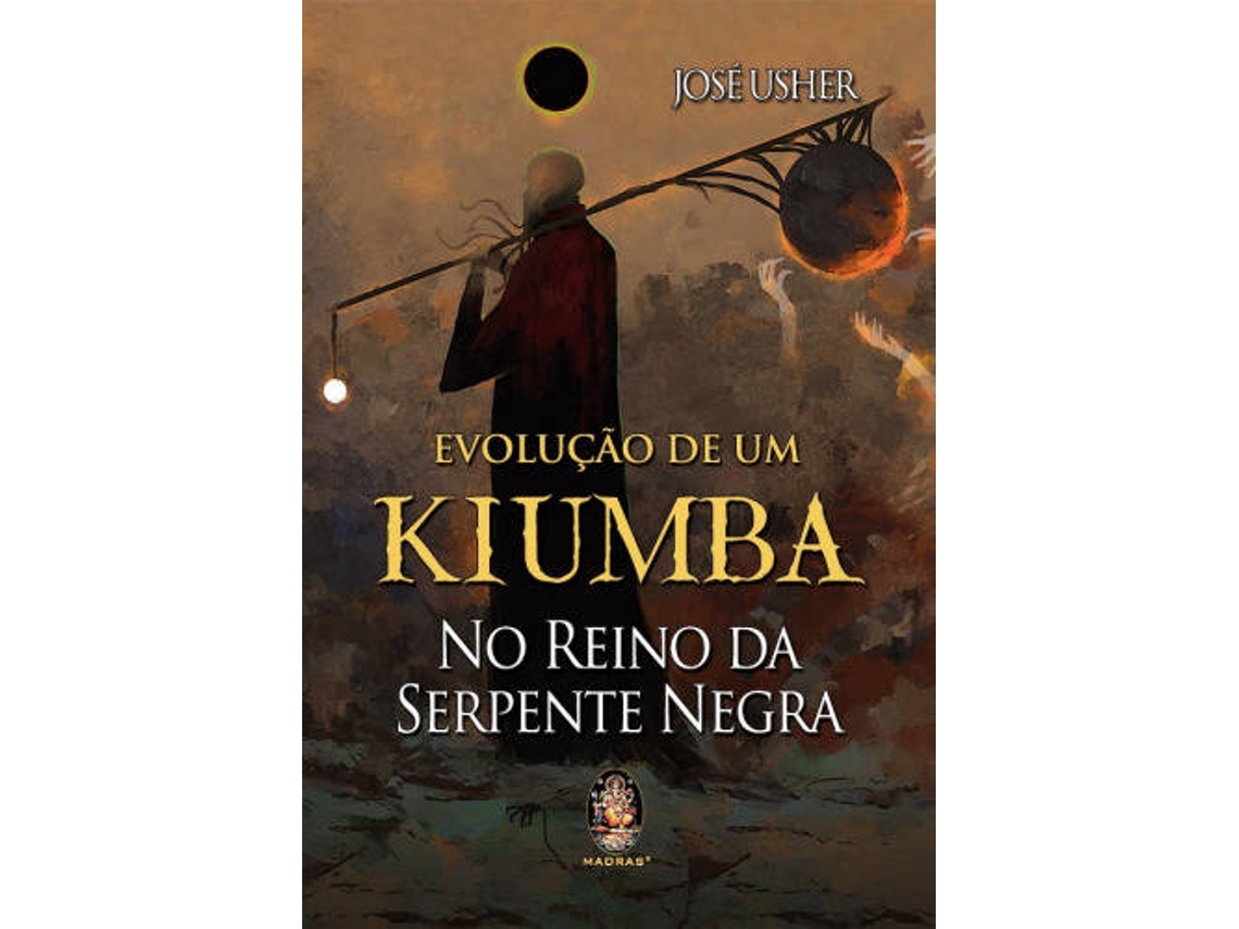 Livro Evolução de um Kiumba - No Reino da Serpente Negra de José Usher (Português do Brasil)