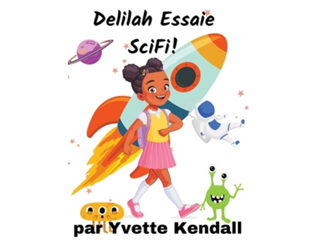 Livro Delilah Essaie Scifi! De Yvette Kendall (francês - Capa Dura)
