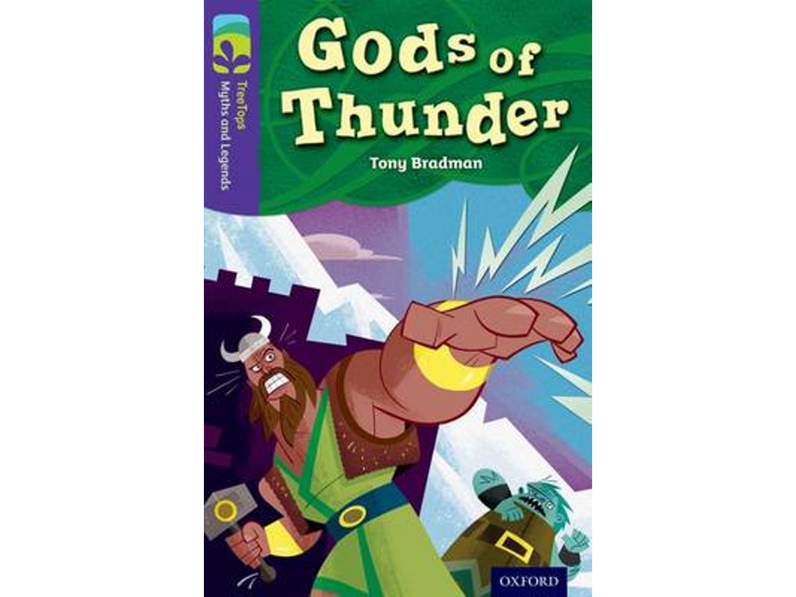 Livro Oxford Reading Tree TreeTops Myths and Legends Level 11 Gods Of Thunder de Tony Bradman (Inglês)