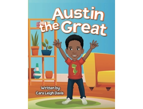 Livro Austin The Great De Cara Leigh Davis (inglês)