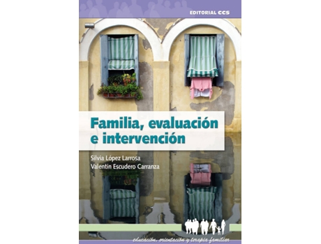 Livro Familia, Evaluación E Intervención de Silvia López Larrosa (Espanhol)