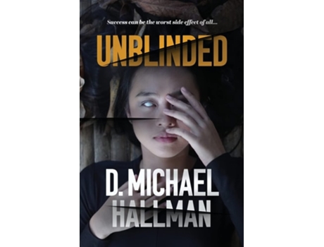 Livro Unblinded De D Michael Hallman (inglês)