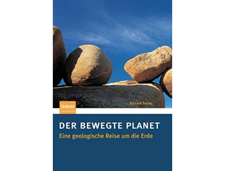 Livro Der bewegte Planet Eine geologische Reise um die Erde German Edition de Richard Fortey (Alemão)