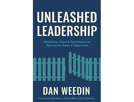 Livro Unleashed Leadership de Dan Weedin (Inglês)