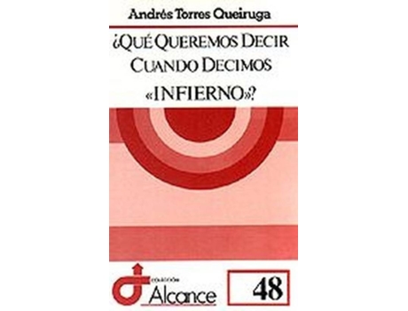 Livro Qué Queremos Decir Cuando Decimos Infierno? de Andrés Torres Queiruga (Espanhol)