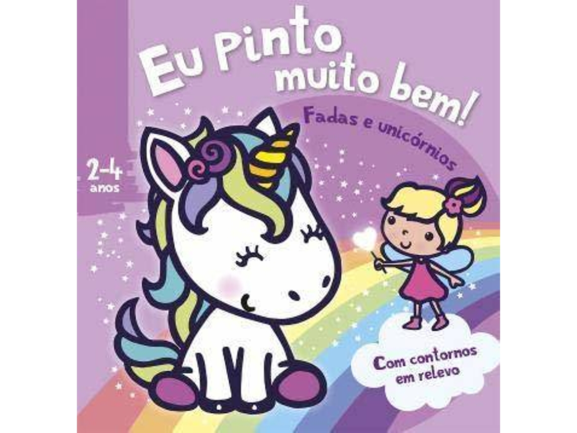 Livro Eu Pinto muito bem! - Fadas e unicórnios (Português)