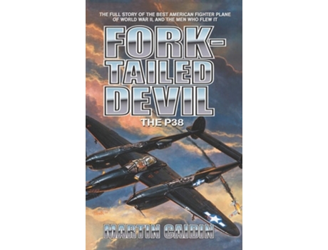 Livro Fork-tailed Devil The P-38 De Martin Caidin (inglês - Capa Dura)