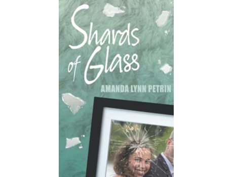 Livro Shards of Glass de Amanda Lynn Petrin (Inglês)